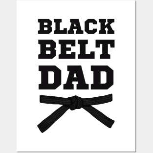 The Black Belt Dad - For BJJ, Judo, and Karate Dad Posters and Art